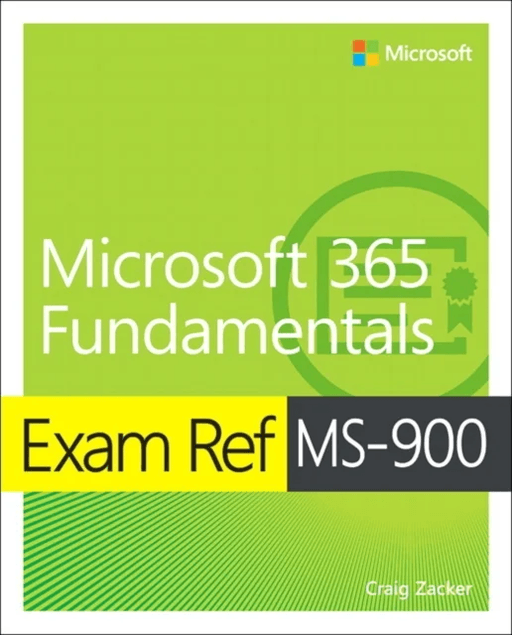 Exam Ref MS-900 Microsoft 365 Fundamentals av Craig Zacker