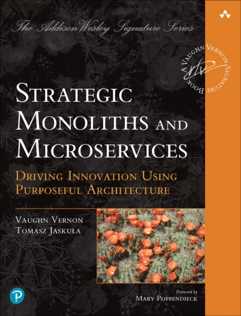 Strategic Monoliths and Microservices av Vaughn Vernon, Tomasz Jaskula