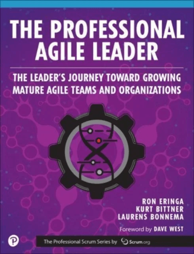 The Professional Agile Leader av Ron Eringa, Kurt Bittner, Laurens Bonnema