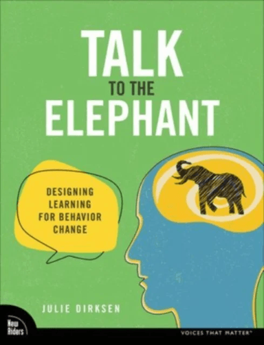 Talk to the Elephant av Julie Dirksen