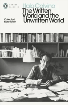 The Written World and the Unwritten World av Italo Calvino