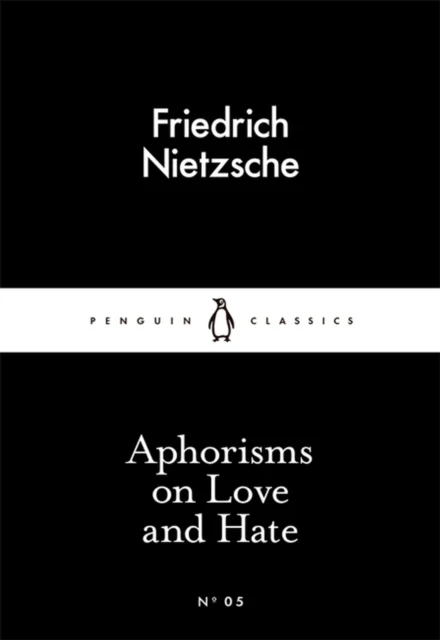 Aphorisms on Love and Hate av Friedrich Nietzsche