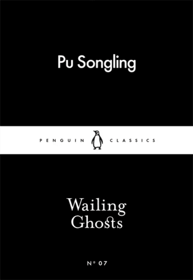Wailing Ghosts. Penguin Little Black Classics av Pu Songling