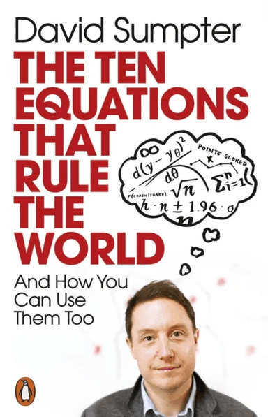 The Ten Equations that Rule the World av David Sumpter