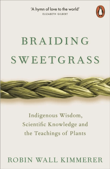 Braiding Sweetgrass av Robin Wall Kimmerer