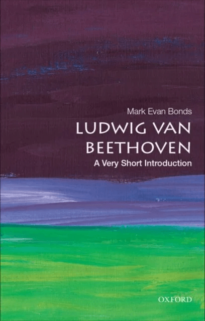 Ludwig van Beethoven av Mark Evan (Cary C. Boshamer Distinguished Professor of Music Cary C. Boshamer Distinguished Professor of Music University of N