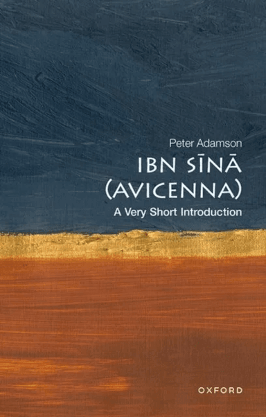 Ibn Sina (Avicenna) av Prof Peter (Professor of Philosophy Professor of Philosophy LMU Munich) Adamson