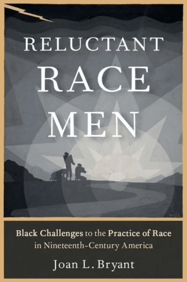 Reluctant Race Men av Joan L. (Associate Professor of African American Studies Associate Professor of African American Studies Syracuse University) Br