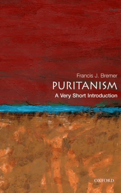 Puritanism: A Very Short Introduction av Francis J. Bremer