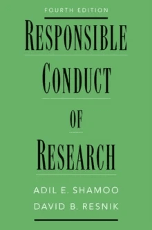 Responsible Conduct of Research av Adil E. Shamoo