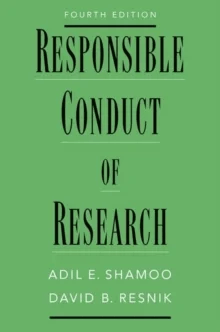 Responsible Conduct of Research av Adil E. Shamoo