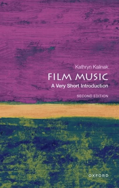 Film Music: A Very Short Introduction av Kathryn (Professor of Film Studies Professor of Film Studies Rhode Island College) Kalinak