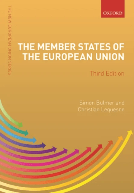 The Member States of the European Union av Christian Lequesne Simon Bulmer