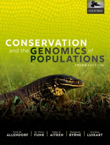 Conservation and the Genomics of Populations av Fred W. (Regents Professor Emeritus Regents Professor Emeritus Division of Biological Sciences Univers