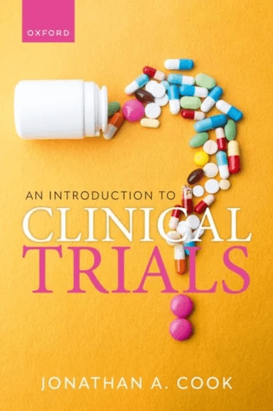 An Introduction to Clinical Trials av Prof Jonathan A. (Associate Professor Associate Professor Centre for Statistics in Medicine Nuffield Department