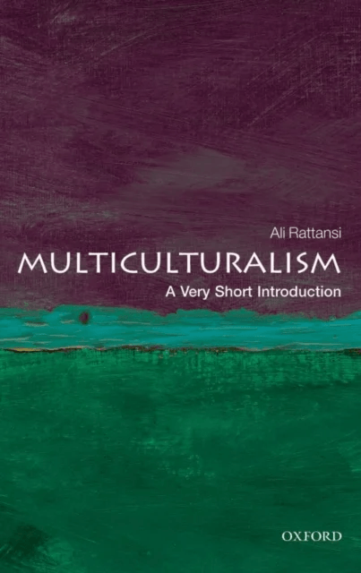 Multiculturalism: A Very Short Introduction av Ali (Visiting Professor of Sociology City University London) Rattansi