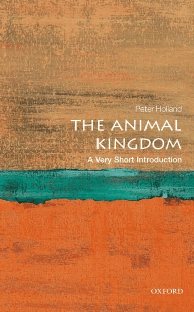 The Animal Kingdom av Peter (Linacre Professor of Zoology The University of Oxford) Holland