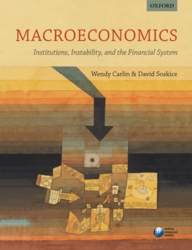 Macroeconomics: Institutions, Instability, and the Financial System av Wendy (Professor of Economics University College London) Carlin, David (School