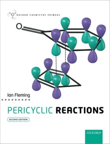 Pericyclic Reactions av Ian (Emeritus Professor Emeritus Professor Department of Chemistry University of Cambridge) Fleming