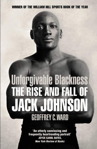 Unforgivable Blackness av Geoffrey Ward