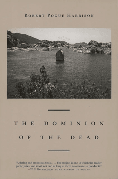 The Dominion of the Dead av Robert Pogue Harrison