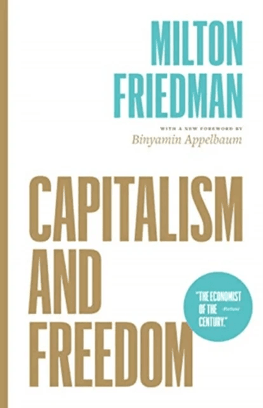 Capitalism and Freedom av Milton Friedman