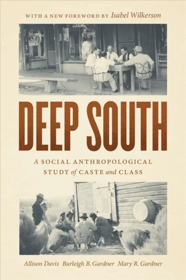 Deep South av Allison Davis, Burleigh B. Gardner, Mary R. Gardner