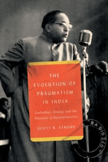 The Evolution of Pragmatism in India av Scott R. Stroud