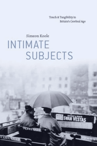 Intimate Subjects av Simeon Koole