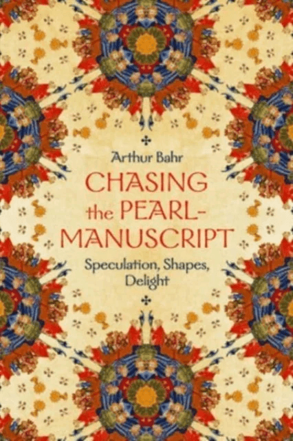 Chasing the Pearl-Manuscript av Arthur Bahr