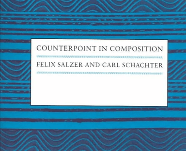 Counterpoint in Composition av Felix Salzer, Carl Schachter