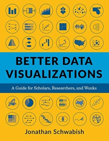 Better Data Visualizations av Jonathan Schwabish