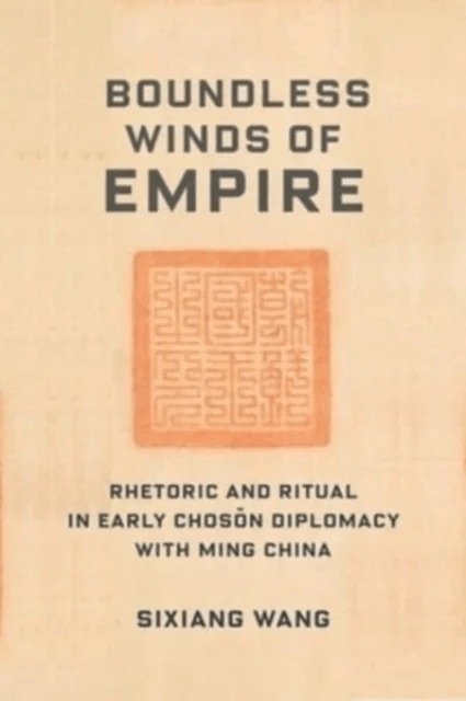 Boundless Winds of Empire av Sixiang Wang