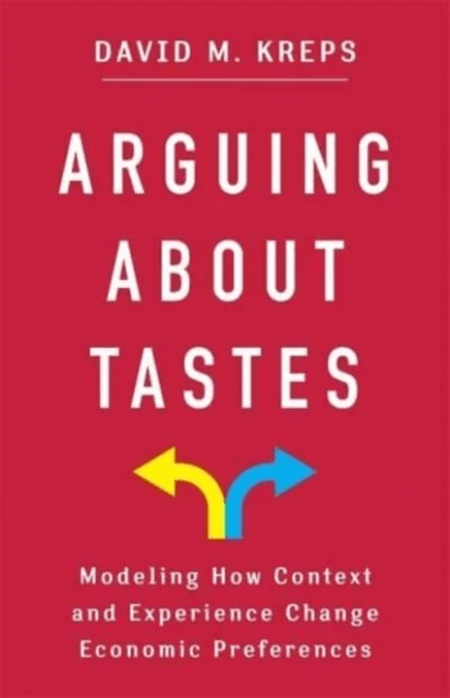 Arguing About Tastes av David Kreps