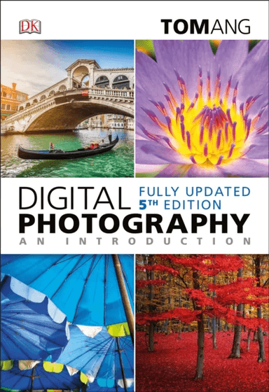 Digital Photography an Introduction av Tom Ang
