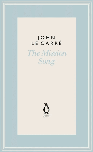 The Mission Song av John Le Carré