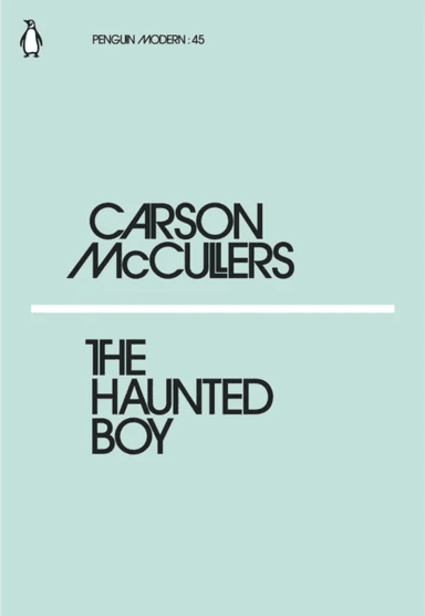 The Haunted Boy av Carson McCullers