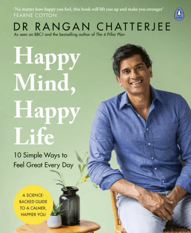 Happy Mind, Happy Life av Dr Rangan Chatterjee