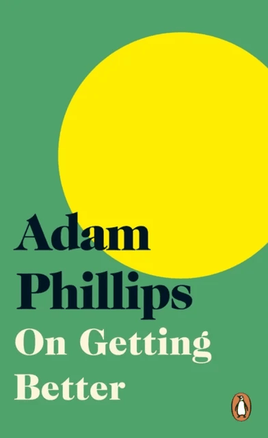 On Getting Better av Adam Phillips