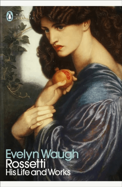 Rossetti av Evelyn Waugh