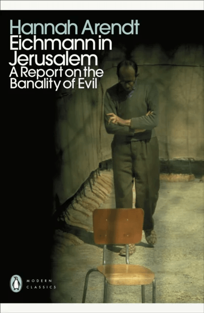 Eichmann in Jerusalem av Hannah Arendt