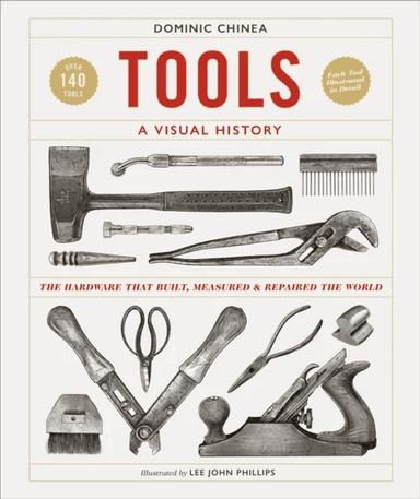 Tools A Visual History av Dominic Chinea