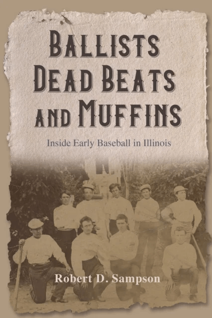 Ballists, Dead Beats, and Muffins av Robert D. Sampson
