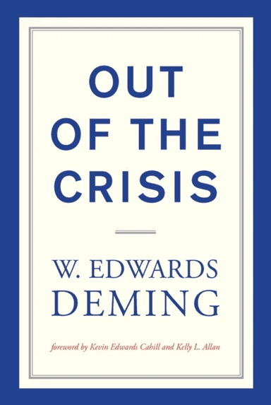 Out of the Crisis av W. Edwards (The W Edwards Deming Institute) Deming
