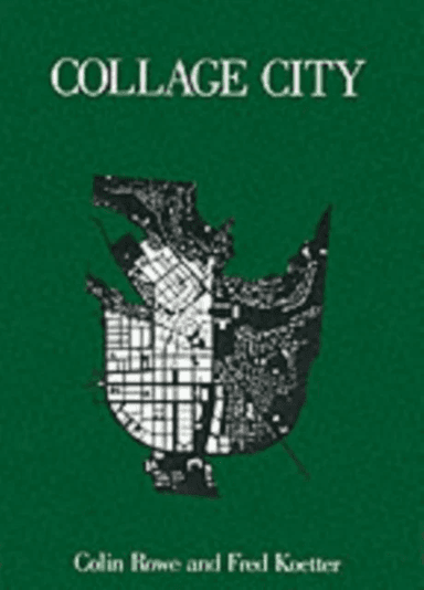 Collage City av Colin Rowe, Fred Koetter