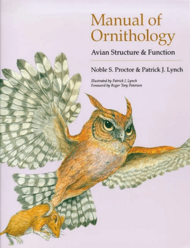 Manual of Ornithology av Noble S. Proctor, Patrick J. Lynch