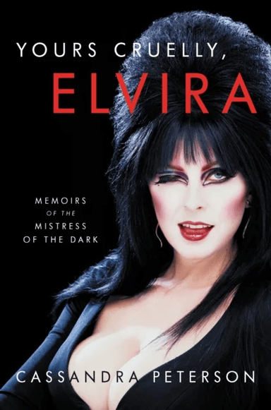 Yours Cruelly, Elvira av Cassandra Peterson