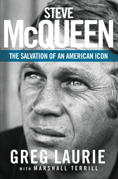 Steve McQueen av Greg Laurie
