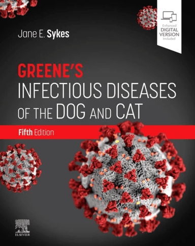 Greene's Infectious Diseases of the Dog and Cat av Jane E. (Director Small Animal Clinic Sykes, William R. Pritchard Veterinary Medical Teaching