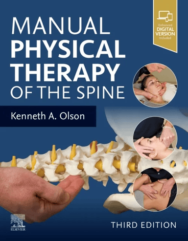 Manual Physical Therapy of the Spine av Kenneth A. (Adjunct Faculty Physical Therapy Program Northern Illinois University DeKalb Illinois USA) Olson